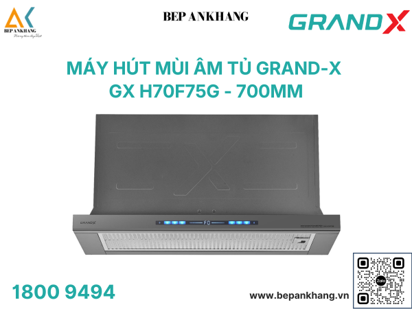 Hút mùi âm tủ Grand X GX H70F75G - Made in Malaysia